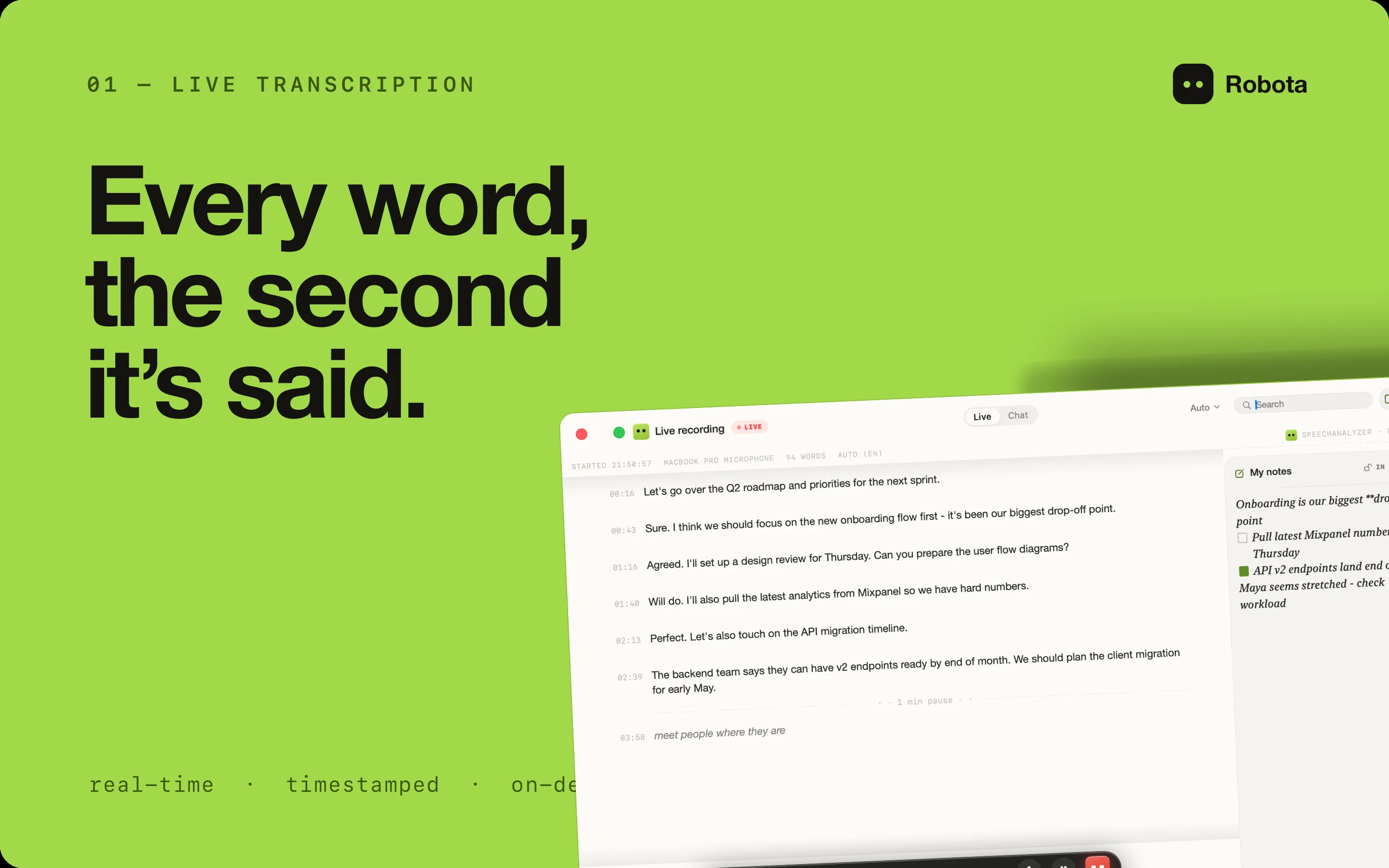 Live transcription poster: the headline 'Every word, the second it's said.' - real-time, timestamped, on-device.
