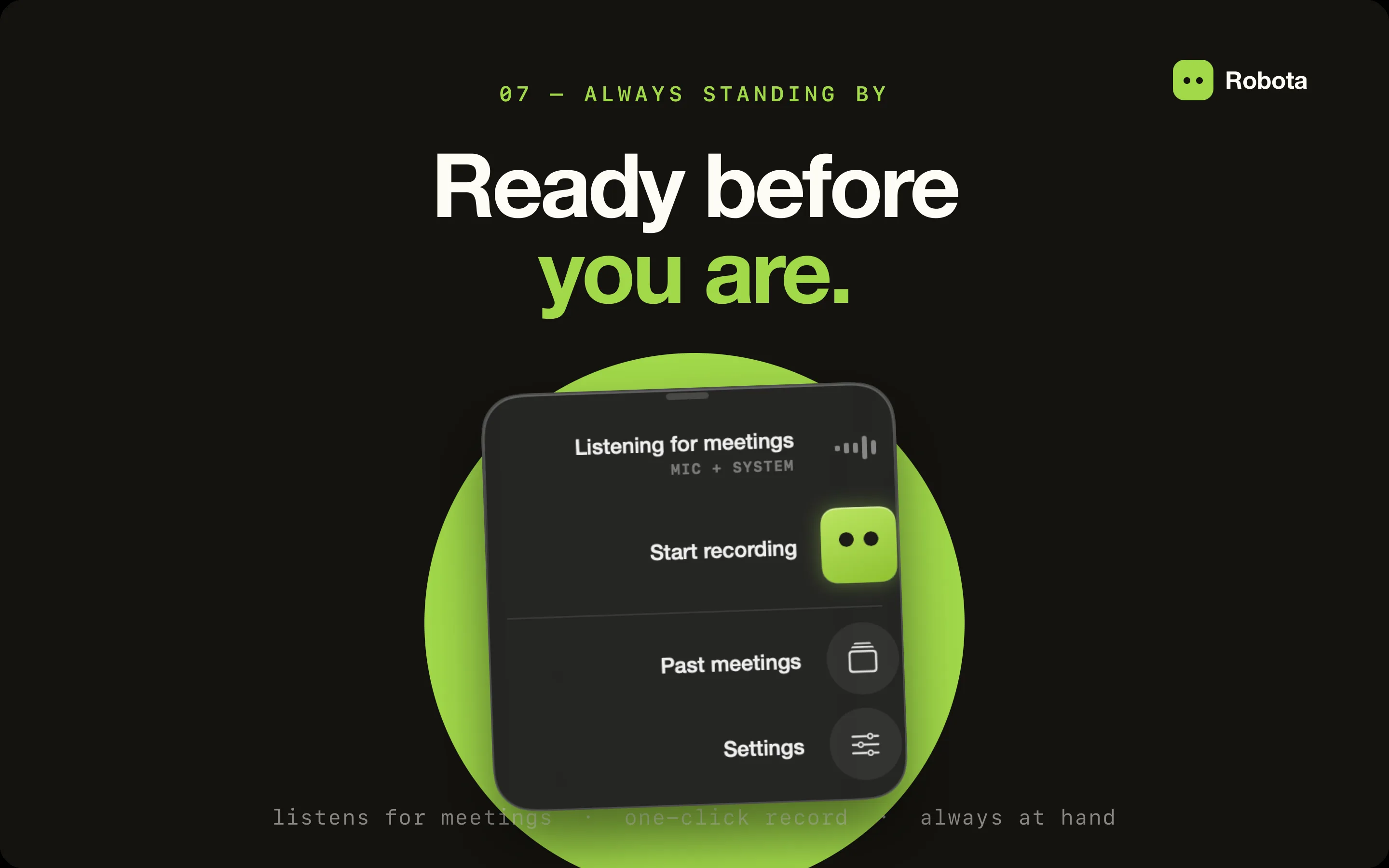 Always standing by poster: the headline 'Ready before you are.' - listens for meetings, one-click record, always at hand.